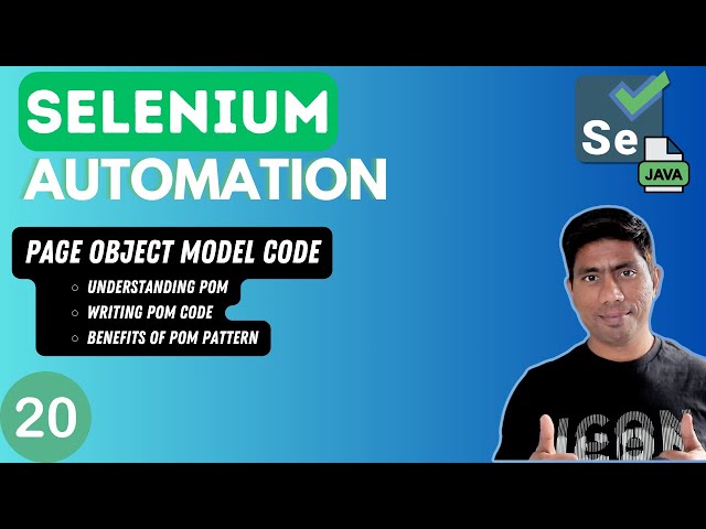 #20 - Understanding and working with Page Object Model in Selenium with Java -2024 series