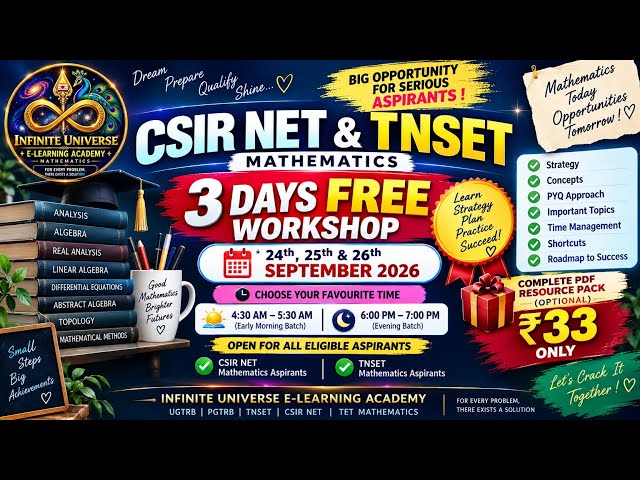 Day 1 - 3 Days Free workshop - CSIRNET and TNSET Mathematics Aspirants 