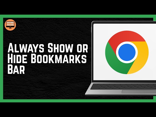 How To Always Show or Hide Bookmarks Bar In Google Chrome 2026