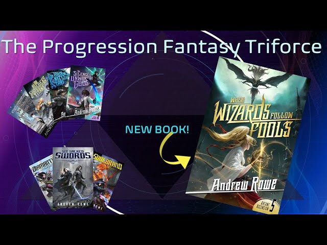 I Read 11 Andrew Rowe Essays on Writing Progression Fantasy Essays... Here's What I Learned