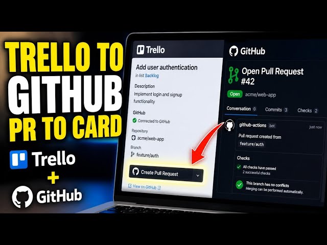 How to connect Trello to GitHub for PR to card workflow - Detailed Guide