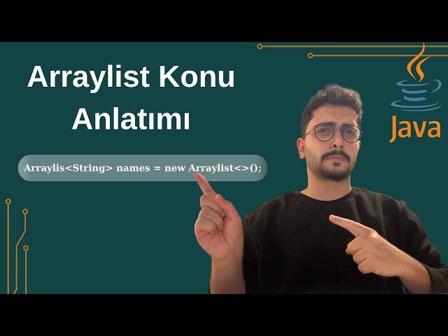 Java Arraylist Nedir? | Tüm Detaylarıyla Anlatım | Array ile Arraylist Farkı
