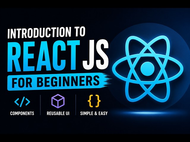 Introduction to React JS for Beginners
