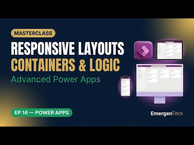 Power Platform Tutorial: Responsive Power Apps with Containers & Logic | EP 16
