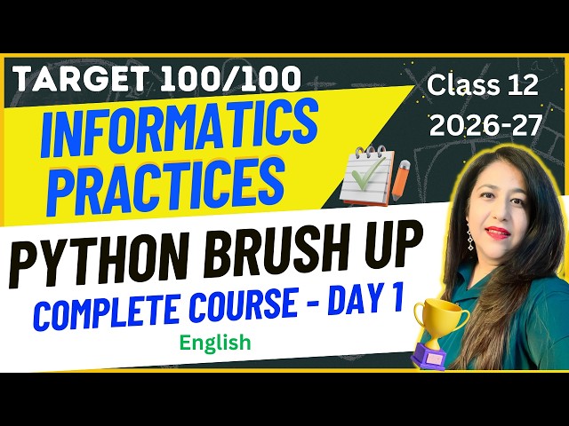 Class 12 Informatics Practices CBSE Complete Syllabus Course | Day 1 | English | Target 100/100