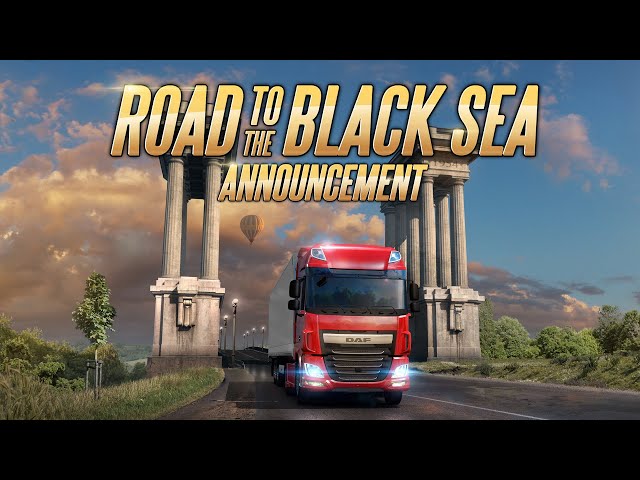ETS2 Road to the Black Sea announcement