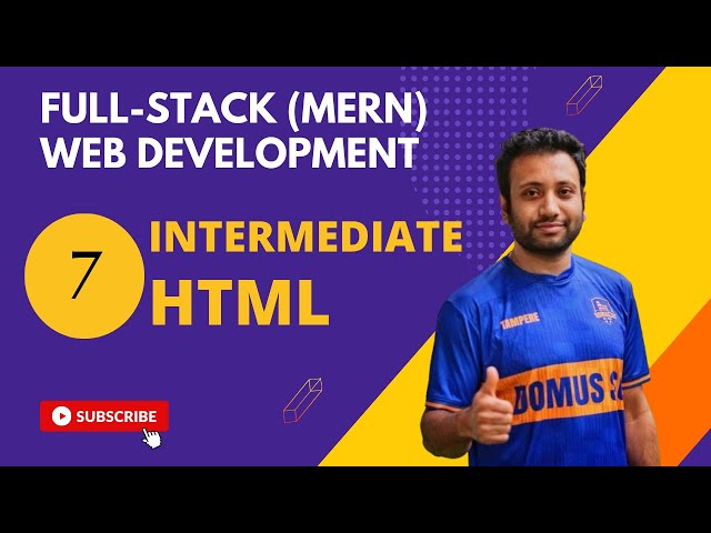7. Full-stack web development in Bangla | HTML Part-2 Intermediate Level