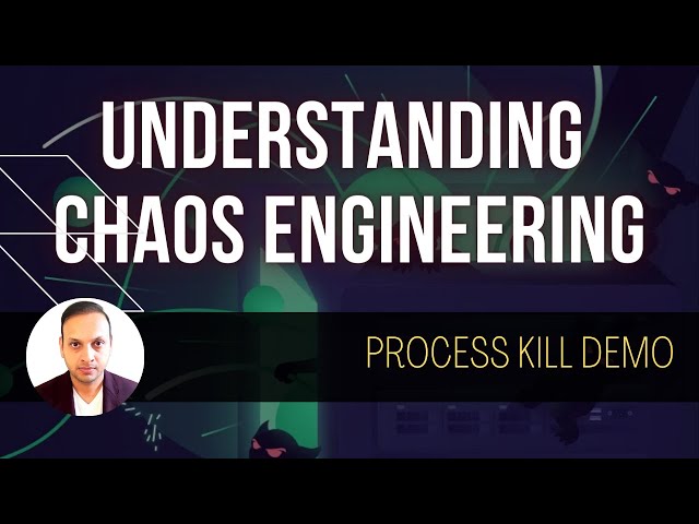 Understanding Chaos Engineering