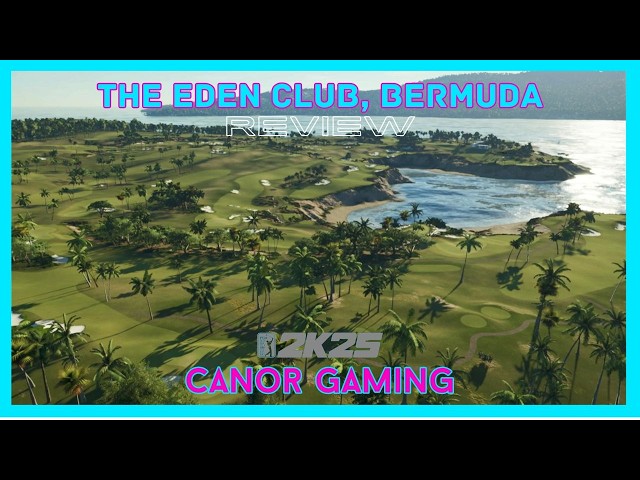 Course Review 136 - The Eden Club, Bermuda