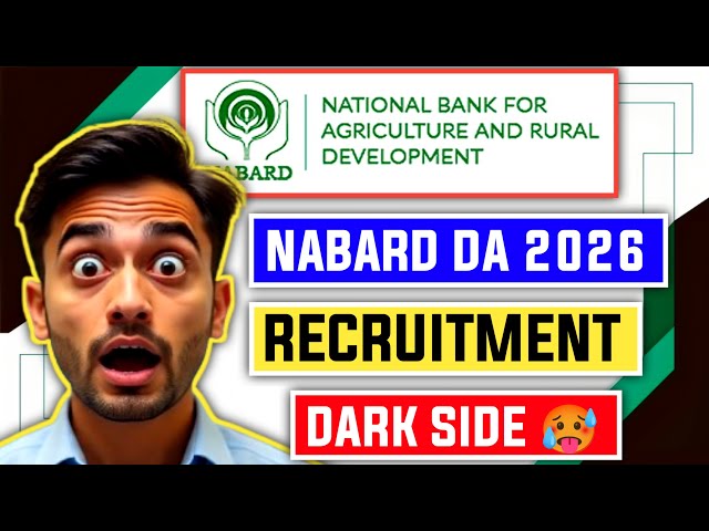 📢 DARK SIDE OF NABARD DA 2026 NOTIFICATION 😱