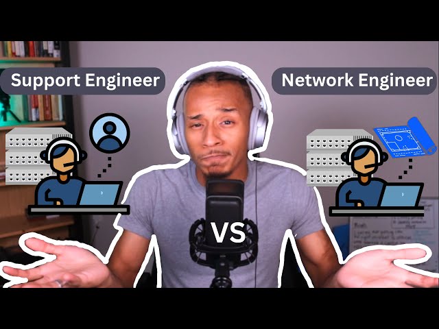 Network Engineer vs Support Engineer: What's the difference?