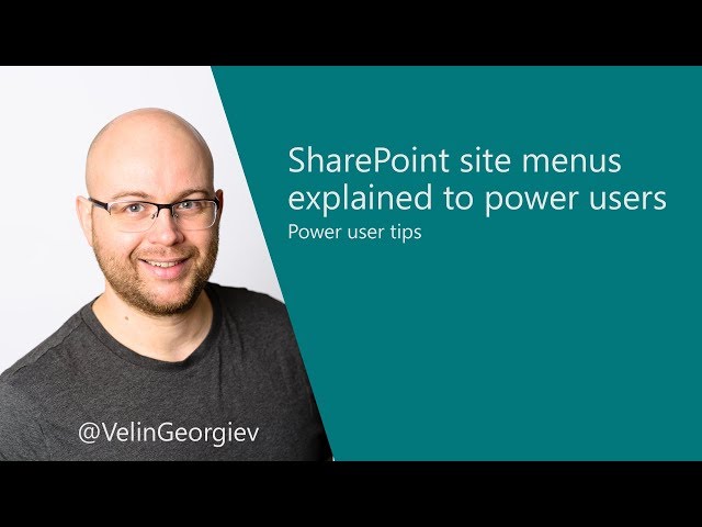 SharePoint site menus explained to power users