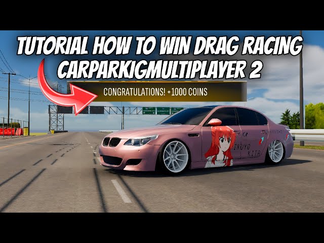 "How to Win Drag Racing & Earn Got Coins in Car Parking Multiplayer 2 | Complete Guide"#carparking2#