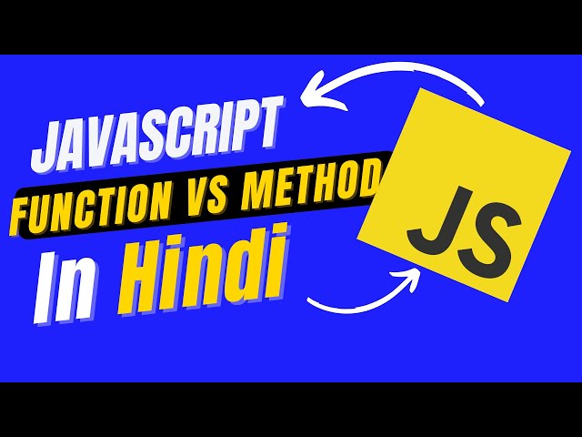 Function Vs Method in Javascript in Hindi/Urdu | What is method in JS | What is Function in JS