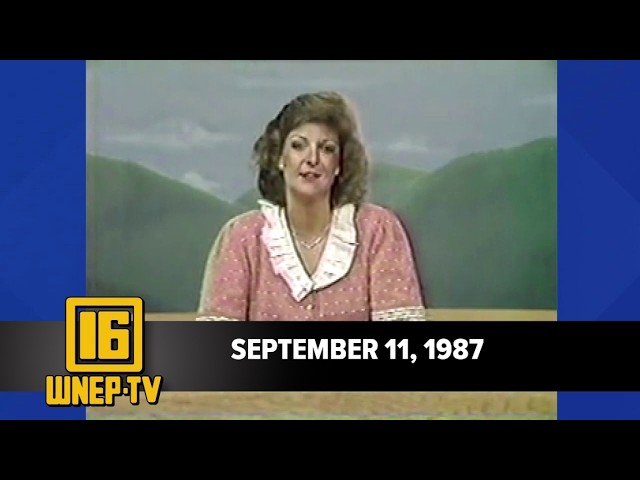 Newswatch 16 for September 11, 1987 | From the WNEP Archives