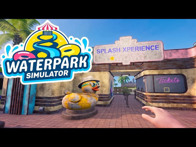 Waterpark Simulator 1.0 is FINALLY HERE! | Waterpark Simulator | Part 1