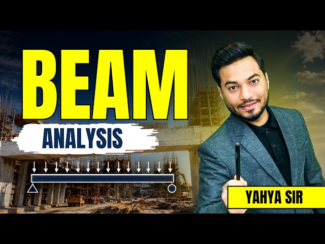 Simply Supported Beam Analysis | Reactions, Shear Force & Bending Moment Explained by Yahya Sir