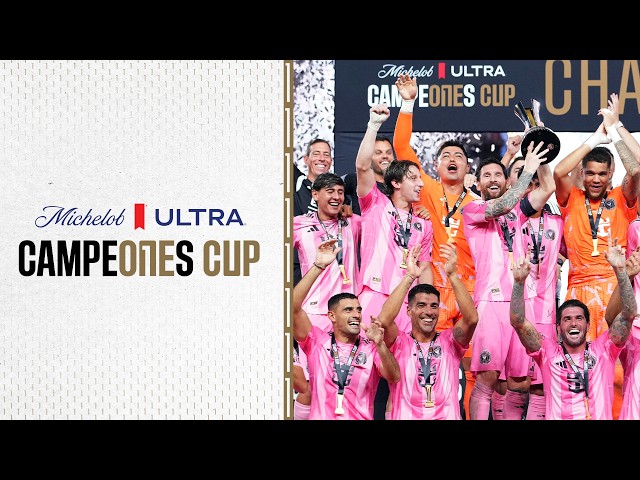 Inter Miami CF vs. Cruz Azul | Campeones Cup | Resumen completo del partido