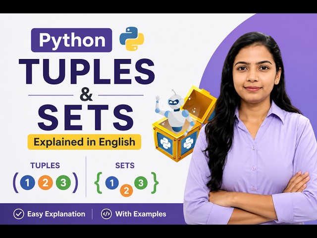 Tuples & Sets in Python Explained in English | Complete Tutorial for Beginners | pythonbyshivangi