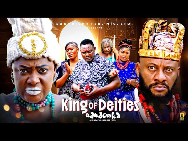 KING OF DEITIES(UDUDONKA)(New Movie)~LIZZY GOLD ONUWAJE, YUL EDOCHIE  Latest Nigerian Movie