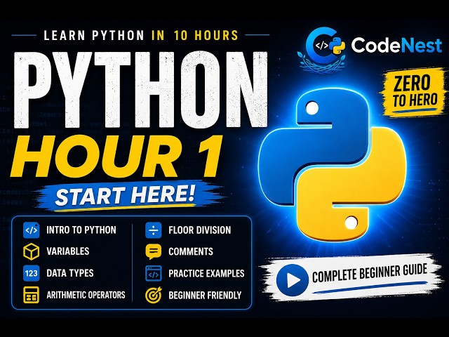 Python Full Course for Beginners | Hour 1 | Variables, Data Types & Operators 🐍