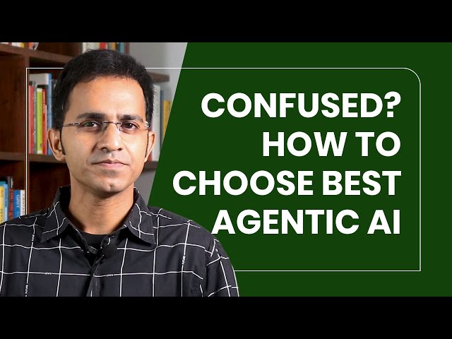 Which Agentic AI Framework to Choose?