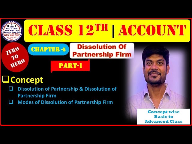 CLASS-12th | ACCOUNT | CHAPTER-5 | PART-1 | DISSOLUTION OF PARTNERSHIP FIRM