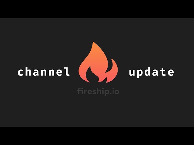 Fireship.io - Channel Update
