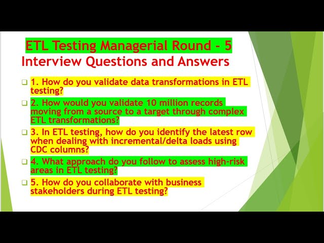 Managerial Round - ETL Testing Interview Questions and Answers - Part 5