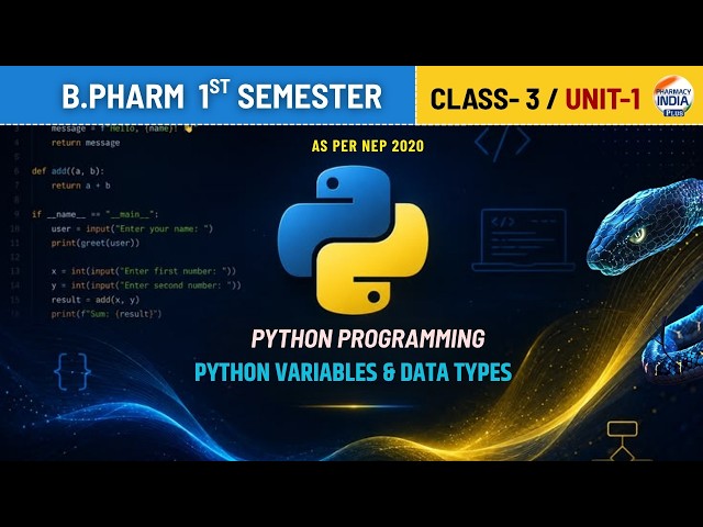 Python Variables and Data Types | Python Programming | Class 3 | Unit 1 | 1st Sem | B.Pharm