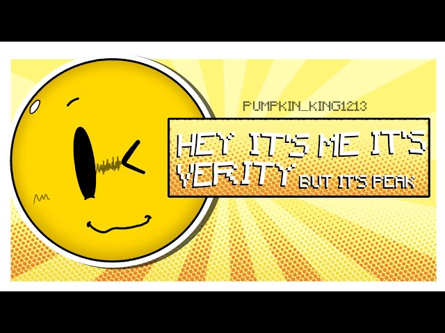 HEY IT'S ME IT'S VERITY but It's Peak (Animation)