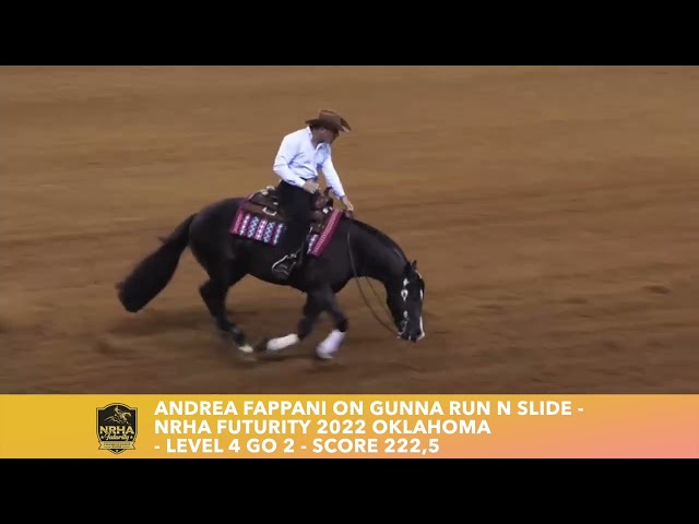 Andrea Fappani on Gunna Run N Slide - NRHA Futurity 2022 Oklahoma- Level 4 GO 2 -- Score 222,5