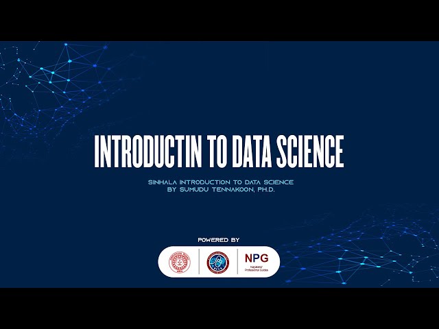 Introduction to Data Science in Sinhala - Crash Corse by Nayakenz Professional Guide (NPG)