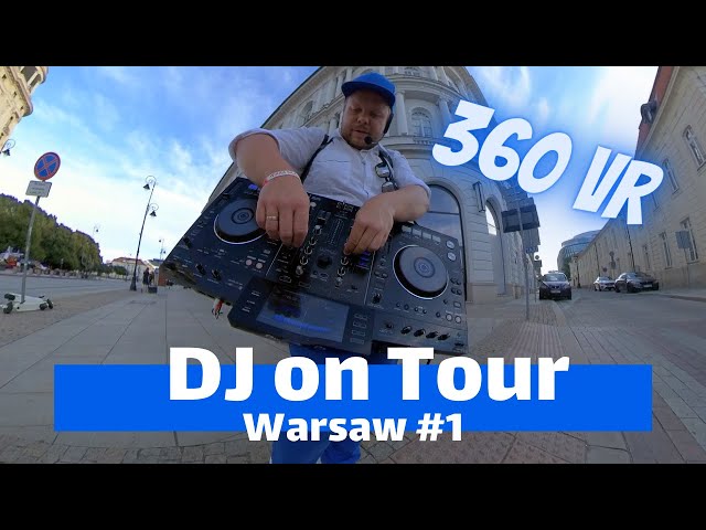 DJ on tour – Warsaw sightseeing with club classics  #1 (360 VR Video)