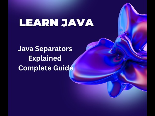 Video10.Java Separators Explained 🔥 | 9 Separators in Java with Simple Examples | Java for Beginners