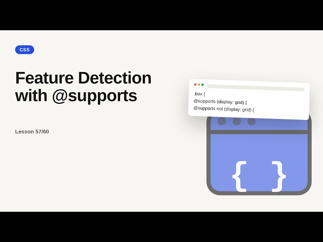 CSS Series: Feature Detection with @supports
