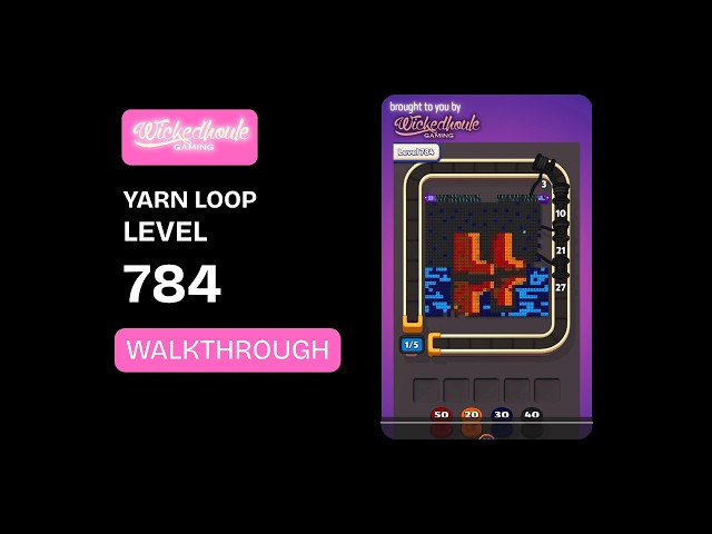Yarn Loop Level 784 Walkthrough | Easy Solution