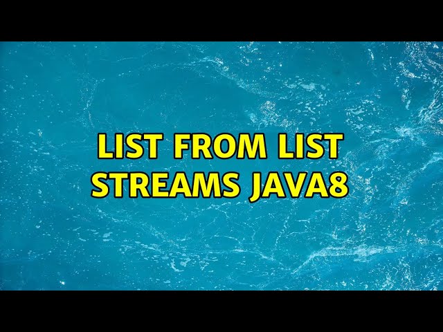 List from List Streams JAVA8