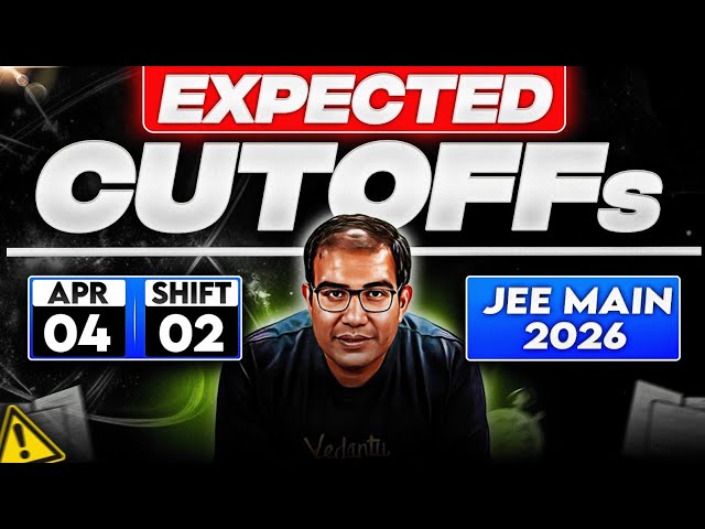 Jee 2026 | 4th April Shift 2 | Marks vs Percentile | Expected Cutoffs | Vinay Shur Sir