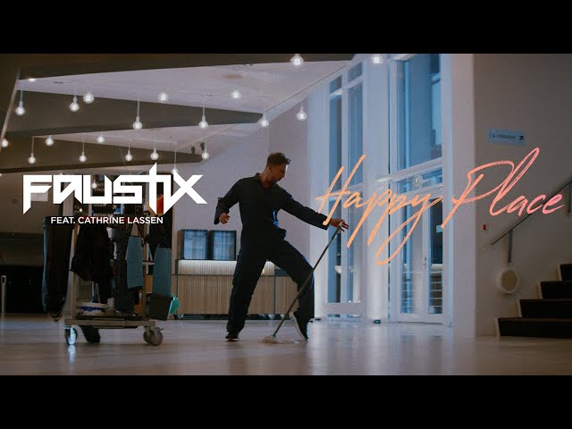 Faustix - Happy Place (feat. Cathrine Lassen) [Official Music Video]