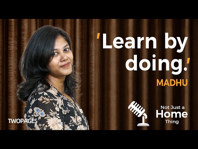 Not Just a Home Thing: Choosing the Life You Truly Want | Madhu