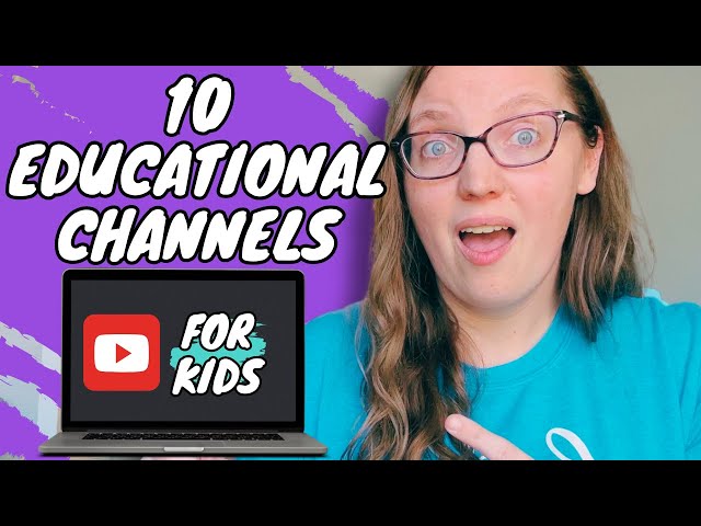 10 Top Educational YouTube Channels For Kids || For Your Homeschool