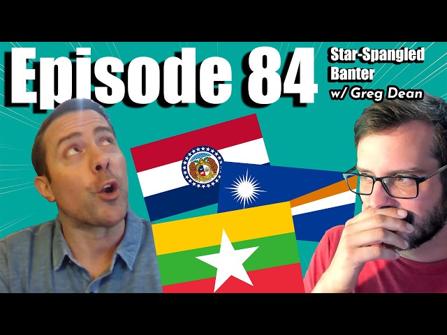 Ep. 84: Star-Spangled Banter w/ Greg Dean