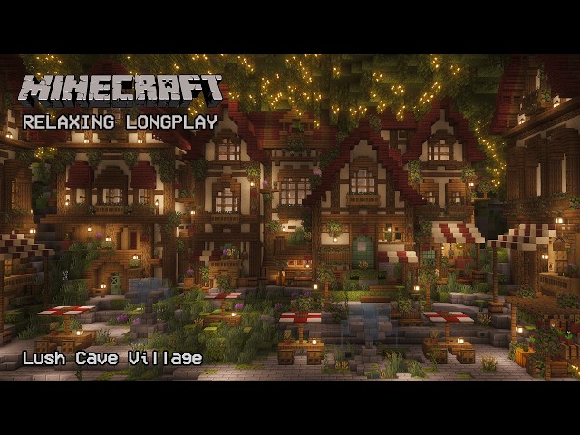 Minecraft Relaxing Longplay - Lush Cave Village - Cozy Cottage House (No Commentary) 1.21