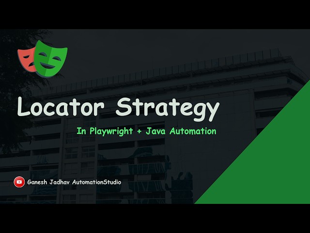 Locator Strategy in Playwright with Java || Ganesh Jadhav AutomationStudio