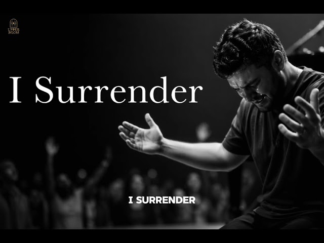 I Surrender - Intimate Worship Song