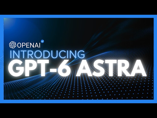 GPT-6 Astra IS AGI - Greatest AI Model Ever (Fully Tested)