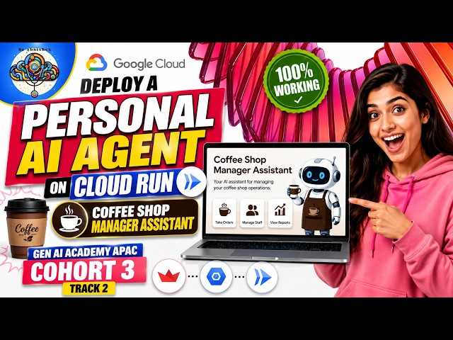 Run a personal agent on a Cloud Run service coffee shop manager assistant Gen AI AcademyAPAC Track2