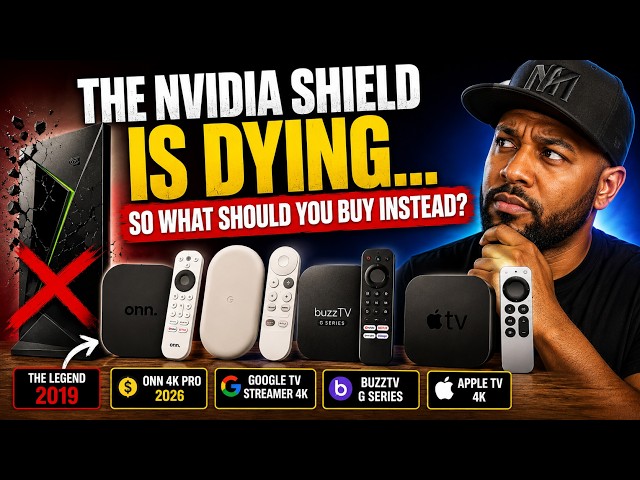 The Nvidia Shield TV Pro Is Dying… What Should You Buy Instead?
