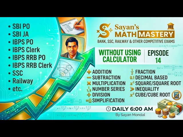 EP-14 | Top Calculation Tricks for Bank, SSC & Railway Exams | Sayan's Math Mastery.